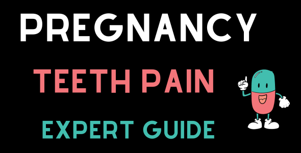 Pregnancy Teeth Pain